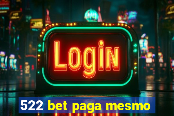 522 bet paga mesmo